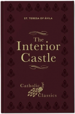 The Interior Castle (Catholic Classics)
